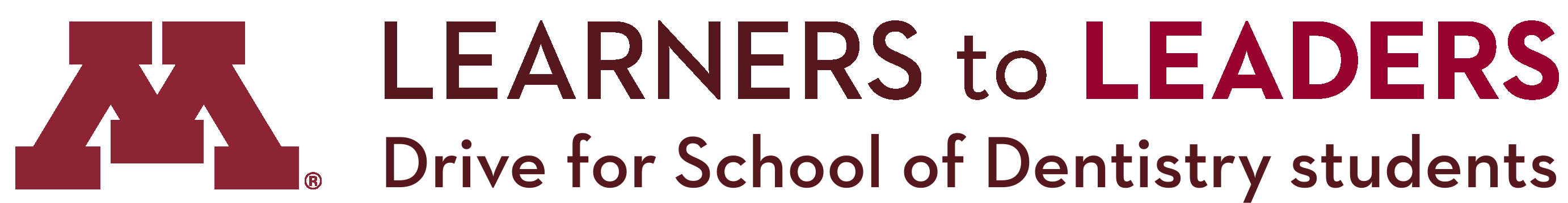 Learners to Leaders - Drive for School of Dentistry students