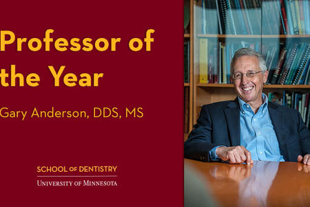Professor of the Year Gary Anderson, DDS, MS