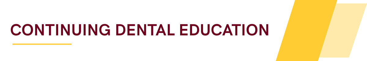 Continuing Dental Education